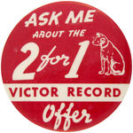 STORE CLERK'S RARE "VICTOR RECORD" BUTTON SHOWING LITTLE NIPPER.