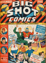 “BIG SHOT COMICS” BOUND VOLUME OF FIRST EIGHT ISSUES.