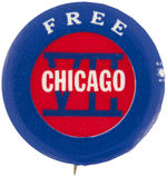 SCARCE "FREE CHICAGO VII" ANTI-VIETNAM WAR BUTTON.