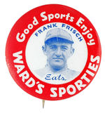 "FRANK FRISCH EATS WARD'S SPORTIES."