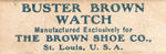 "BUSTER BROWN SHOES" BOXED FIRST POCKET WATCH.