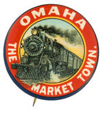 "OMAHA THE MARKET TOWN" GORGEOUS CITY PROMOTIONAL SHOWING STEAM LOCOMOTIVE.