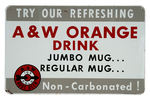 "A&W ORANGE DRINK" TIN SIGN.