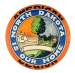 OUTSTANDING LARGE AMERICAN LEGION BUTTON FOR "NORTH DAKOTA IS OUR HOME."