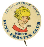 “MEMBER” BUTTON FOR “LITTLE ORPHAN ANNIE FUNY FROSTYS CLUB.”