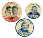 BROWDER PAIR OF COMMUNIST CAMPAIGN BUTTONS PLUS "MOTHER BLOOR."