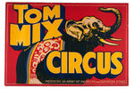 "TOM MIX CIRCUS" POSTER MOUNTED TO BOARD.