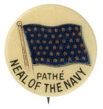 “PATHE” MOVIE SERIAL “NEAL OF THE NAVY” CRYSTOGLAS PROCESS BUTTON FROM HAKE COLLECTION & CPB.