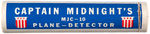 "CAPTAIN MIDNIGHT MJC-10 PLANE-DETECTOR" COMPLETE PREMIUM WITH MAILER.