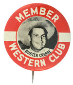 “BUSTER CRABBE/MEMBER/WESTERN CLUB”  LITHO BUTTON.