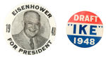 EISENHOWER PAIR OF BUTTONS FROM THE 1948 EFFORT TO DRAFT HIM.