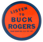 BUCK ROGERS FIRST SEEN LARGE BUTTON LIKELY PROMOTING 1940's RADIO SHOW.