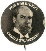 RARE PORTRAIT BUTTON “FOR PRESIDENT CHARLES E. HUGHES.”
