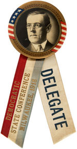 LARGE RARE WILSON WITH 1918 WISCONSIN CONVENTION RIBBONS.