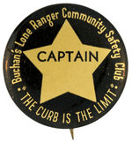 LONE RANGER “CAPTAIN” HIGHEST RANK BREAD CLUB RARE BUTTON FROM HAKE COLLECTION.