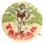 “TARZAN SAFETY CLUB” EARLY 1930s PREMIUM BUTTON FROM HAKE COLLECTION.