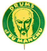 "DRUMS OF FU MANCHU" 1940 MOVIE PROMOTIONAL BUTTON.