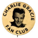 ROCK PIONEER CHARLIE GRACIE SHEET MUSIC & FAN CLUB BUTTON.