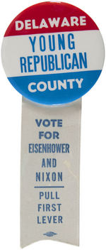 "DELAWARE COUNTY/YOUNG REPUBLICAN" 1952 BUTTON WITH IKE AND NIXON RIBBON.