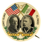 RARE JUGATE OF "TAFT/DIAZ" ALSO INSCRIBED "CONEY ISLAND/EL PASO."