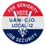 WWII RARE LABOR RELATED U.A.W.-C.I.O. BUTTON.