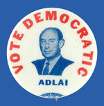 "VOTE DEMOCRATIC ADLAI" SCARCE PICTURE BUTTON HAKE #32.