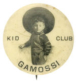 “GAMOSSI/KID CLUB” EARLY CLUB BUTTON FROM HAKE COLLECTION & CPB.