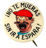 CUBAN ISSUED BUTTON APPARENTLY RELATING TO SPANISH CIVIL WAR