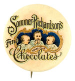 "SOMMER-RICHARDSON'S FINE CHOCOLATES" RARE BUTTON FROM HAKE COLLECTION & CPB.