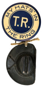 "T.R. MY HATS' IN THE RING", FROM 1912 WITH HIS REPLICA HAT.