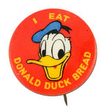 "I EAT DONALD DUCK BREAD" BRIGHTLY COLORED 1950s AUSTRALIAN PINBACK.