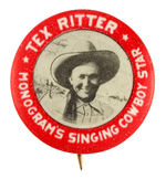 FIRST EVER SINGING COWBOY MOVIE BUTTON FEATURING TEX RITTER.