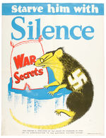 “STARVE HIM WITH SILENCE” WORLD WAR II POSTER.