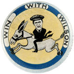 "WIN WITH WILSON" RARE CARTOON AS RE-PIN BUTTON.