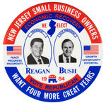 REAGAN 1984 JUGATE BUTTON “NEW JERSEY SMALL BUSINESS OWNERS WANT FOUR MORE GREAT YEARS.”