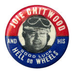 “JOIE CHITWOOD AND HIS ORIGINAL AUTO THRILL SHOW” POSTER AND BUTTON.