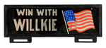 "WIN WITH WILLKIE" REFLECTIVE FOIL CAR PLATE.