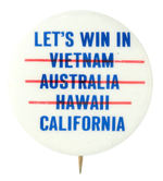 "LET'S WIN IN" UNUSUAL AND RARE ANTI-WAR BUTTON.