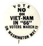 EARLY 1966 ANTI-WAR BUTTON FOR WASHINGTON MARCH.