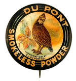 "DU PONT SMOKELESS POWDER" EARLY BUTTON WITH COPYRIGHT TEXT VARIATION.