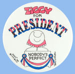 "ZIGGY FOR PRESIDENT" CIRCA 1976 BUTTON FROM THE HAKE COLLECTION.