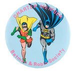 "CHARTER MEMBER BATMAN & ROBIN SOCIETY" BUTTON FROM HAKE COLLECTION.