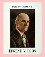 RARE "FOR PRESIDENT EUGENE V. DEBS" 1920 FULL COLOR POSTER.