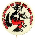 CLASSIC EARLY 1930s "WHO'S AFRAID OF THE BIG BAD WOLF" BUTTON FROM HAKE COLLECTION & CPB.