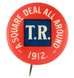 "T.R." CLASSIC 1912 SLOGAN BUTTON.