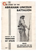 “STORY OF THE ABRAHAM LINCOLN BATTALION” SPANISH CIVIL WAR FUND RAISING BOOKLET.