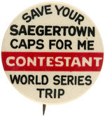 GINGER ALE MAKER'S CIRCA 1930s "CONTESTANT/WORLD SERIES TRIP" BUTTON.