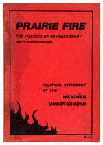 “PRAIRIE FIRE” 1974 BOOK “POLITICAL STATEMENT OF THE WEATHER UNDERGROUND.”