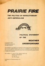 “PRAIRIE FIRE” 1974 BOOK “POLITICAL STATEMENT OF THE WEATHER UNDERGROUND.”