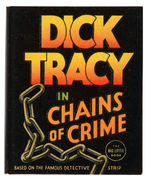 “DICK TRACY IN CHAINS OF CRIME” CHOICE CONDITION BLB.